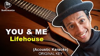 YOU AND ME  LIFEHOUSE Acoustic Karaoke  Guitar Cover music [upl. by Pomona543]