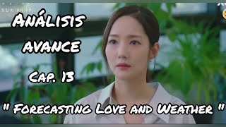 Forecasting Love and Weather  Avance Ep 13🌧️  Las inclemencias del amor  Avance Capítulo 13🌧️🥰 [upl. by Mirna]