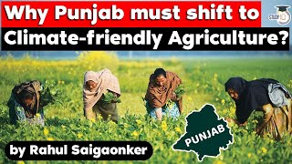 Why Punjab must adopt climate friendly agriculture Punjab Civil Service Exam PPSC Punjab Police [upl. by Santiago]