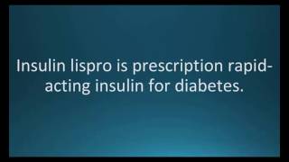 How to pronounce insulin lispro Humalog Memorizing Pharmacology Flashcard [upl. by Ajtak256]