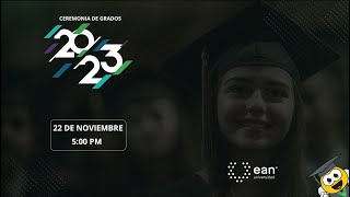 🎓 Ceremonia de Grados 2023 II 📃  22 de Noviembre  500 pm 👩‍🎓👨‍🎓 [upl. by Bibby]