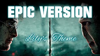 Lilys Theme Harry Potter  EPIC VERSION [upl. by Erait167]