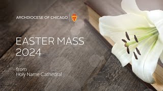 Easter Sunday Mass from Holy Name Cathedral  3312024 [upl. by Yelsa]