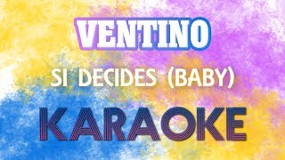 Ventino  Si decides baby Karaoke  Acordes [upl. by Agnes974]