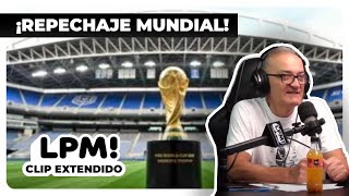 ¡Repechaje mundial  LPM [upl. by Assenyl]