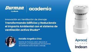 Academia Durman Innovación en Ventilación de drenaje con el sistema de ventilación activa Studor® [upl. by Nodnas46]