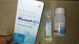 maxicef o 100 mg syrup uses cefixime 100 mg suspension [upl. by Gilus]