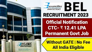 BEL PSU Recruitment 2023 CTC ₹ 1241 LPAPermanent Job BEL Notification 2023 BEL New Vacancy 2023 [upl. by Okika197]