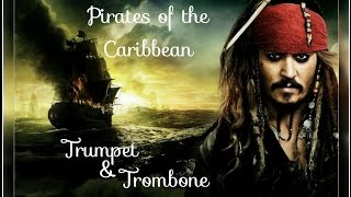 Pirates of the Caribbean Trumpet amp Trombone [upl. by Mag]