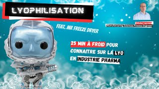 La lyophilisation freeze drying industrie pharmaceutique  25 min à froid pour tout comprendre [upl. by Lia]