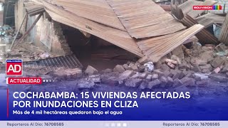 COCHABAMBA 15 VIVIENDAS AFECTADAS POR INUNDACIONES EN CLIZA [upl. by Ytteb96]