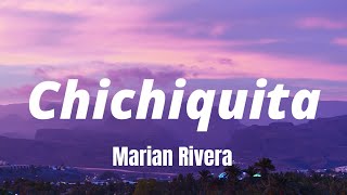 Chichiquita  Marian RiveraAudio Chill🎶 [upl. by Marden]