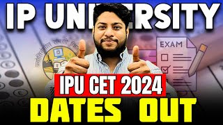 IP University Entrance exam dates out💥IPU CET 2024 Tentative Complete schedule😍 [upl. by Marlane]