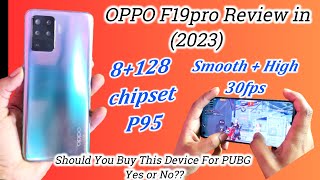 Oppo f19pro Review in 2023  oppo F19pro PUBG Test 30fps gameplay details Best device under 55k Pak [upl. by Enner]