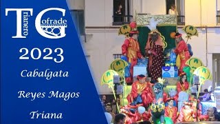 4K Cabalgata de Reyes Magos de Triana 2023 [upl. by Nybor]