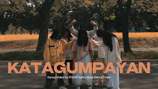 KATAGUMPAYAN  Dance Video by POGIM Santa Rosa Dance Ministry [upl. by Prescott]