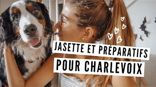 Jasette et préparatifs pour Charlevoix  Vlog du 24 septemblre 2020 [upl. by Teak]