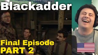 American Reacts Blackadder Goes Forth  Final Episode PART 2 [upl. by Anailil]