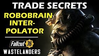 Robobrain Interpolator Location  Trade Secrets  Fallout 76 Wastelanders Robobrain Interpolator [upl. by Ted]