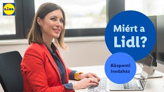 Miért a Lidl  Csatlakozz Te is központi irodaházunk csapatához  Lidl Magyarország [upl. by Adnerad135]