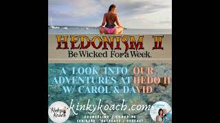 Our Adventure at Hedonism II w Carol amp David 1 Yr Anniversary of our Podcast [upl. by Jacobine]