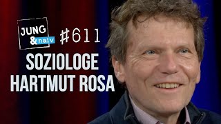 Soziologe Hartmut Rosa  Jung amp Naiv Folge 611 [upl. by Halda]