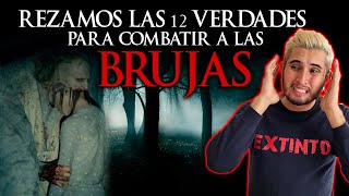 Tuvimos que REZAR las 12 VERDADES para COMBATIR ATAQUES de las BRUJAS [upl. by Ainirtak238]