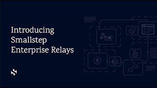 Smallstep Enterprise Relay [upl. by Ryder]