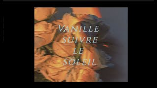 Suivre le soleil  vanille  lyrics french [upl. by Andie]