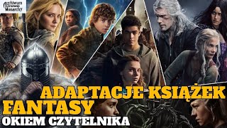 ADAPTACJE KSIĄŻEK FANTASY OKIEM CZYTELNIKA  PIERŚCIENIE WŁADZY RÓD SMOKA WIEDŹMIN itd [upl. by Mersey19]