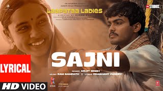 Sajni Lyrical Video Arijit Singh Ram Sampath  Laapataa Ladies  Aamir Khan Productions [upl. by Carole]