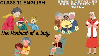 The Portrait of a Lady  Chapter1  Hornbill  Class 11  Easy Notes and Explanation [upl. by Ytsrik613]