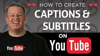 Creating Subtitles and Closed Captions on Your Youtube Videos [upl. by Maice]