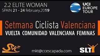 VUELTA COMUNIDAD VALENCIANA FEMINAS 2019 PRIMERA ETAPA [upl. by Venn521]