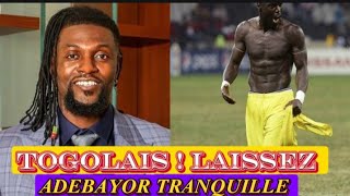 🇹🇬 TOGOLAIS  LAISSEZ ADEBAYOR TRANQUILLE 🇹🇬 [upl. by O'Donoghue631]