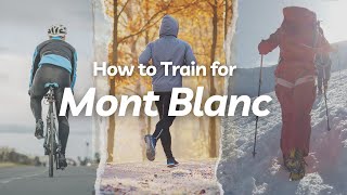 How to Train for Mont Blanc [upl. by Kara694]