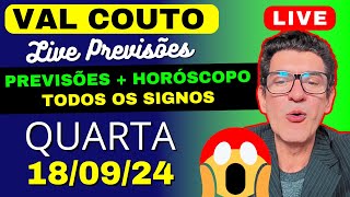 VAL COUTO PREVISÕES  HORÓSCOPO LIVE de QUARTA 170924 🔮 valcouto horoscopo signos [upl. by Aimat407]