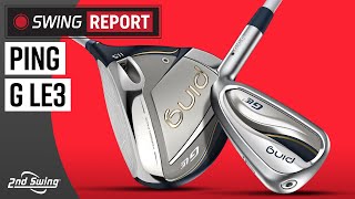 PING G Le3 Golf Clubs  The Swing Report [upl. by Fabiola]