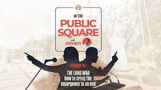 In The Public Square with John Nery The long war [upl. by Auerbach497]