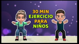 EJERCICIOS DE 30 MINUTOS PARA TODO EL CUERPO ENTRENAMIENTO PARA NIÑOS [upl. by Arhez]