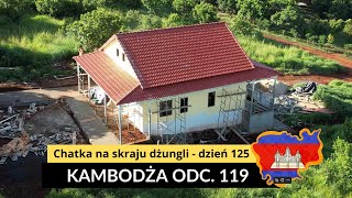 Kambodża  Chatka na skraju dżungli  dzień 125 odc 119 [upl. by Keligot]