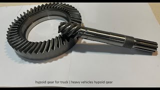 hypoid gear for truck  heavy vehicles hypoid gear [upl. by Naginarb]