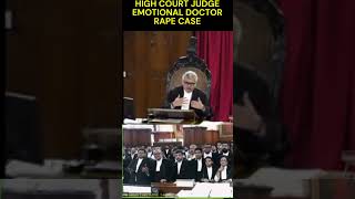 Calcutta high court judge get emotional  calcutta doctor rape case judge lawyer highcourt [upl. by Cann]