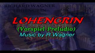 LOHENGRIN  Vorspiel  My Cover [upl. by Eliath213]