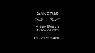 Missa Brevis Lotti  Sanctus Tenor rehearsal with VST voices [upl. by Lecrad502]