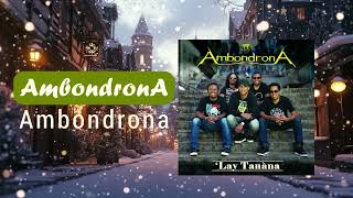 Ambondrona  Best of Album 1  Ambondrona [upl. by Yedsnil]