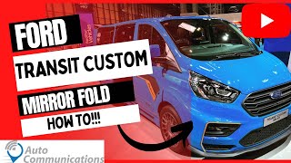 Transit custom mirror fold  HOW TO by CarSecurity [upl. by Sanoy]