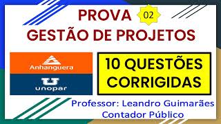 GESTÃƒO DE PROJETOS  10 QUESTÃ•ES CORRIGIDAS DA UNOPAR  ANHANGUERA  PROVA 2 [upl. by Fennelly]