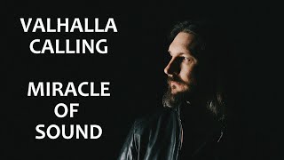 VALHALLA CALLING by Miracle Of Sound ORIGINAL CREATOR War Chant Version [upl. by Schmitz496]