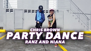 Chris Brown  PARTY Dance  Ranz and Niana [upl. by Jarnagin260]